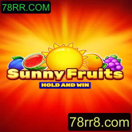 Descubra o Fascinante Jogo SunnyFruits - A Revolução Frutal Online em 78RR.COM